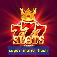 super mario flash click jogos